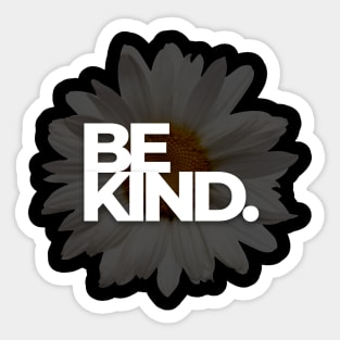 be kind Sticker